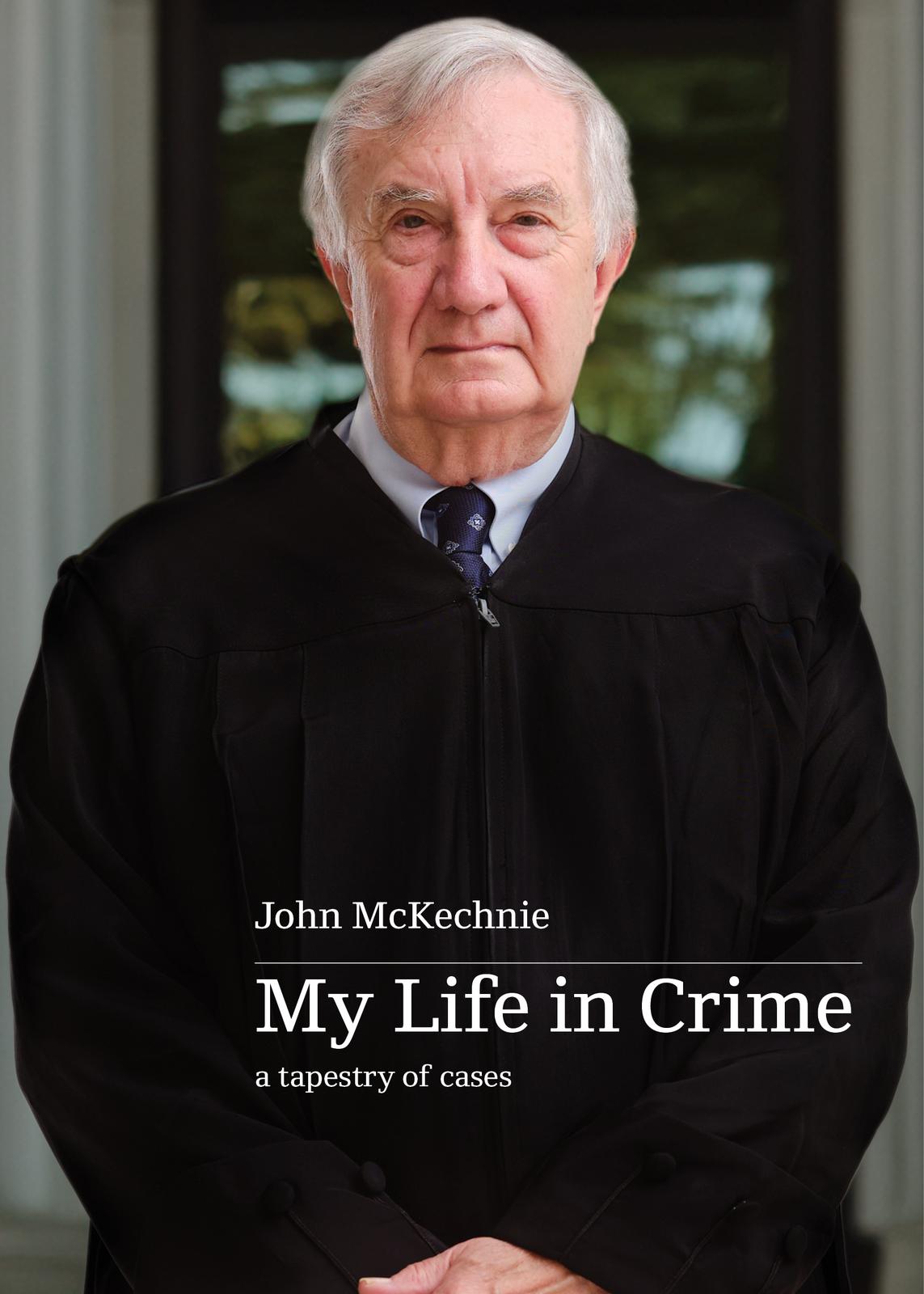 My Life in Crime: a tapestry of cases