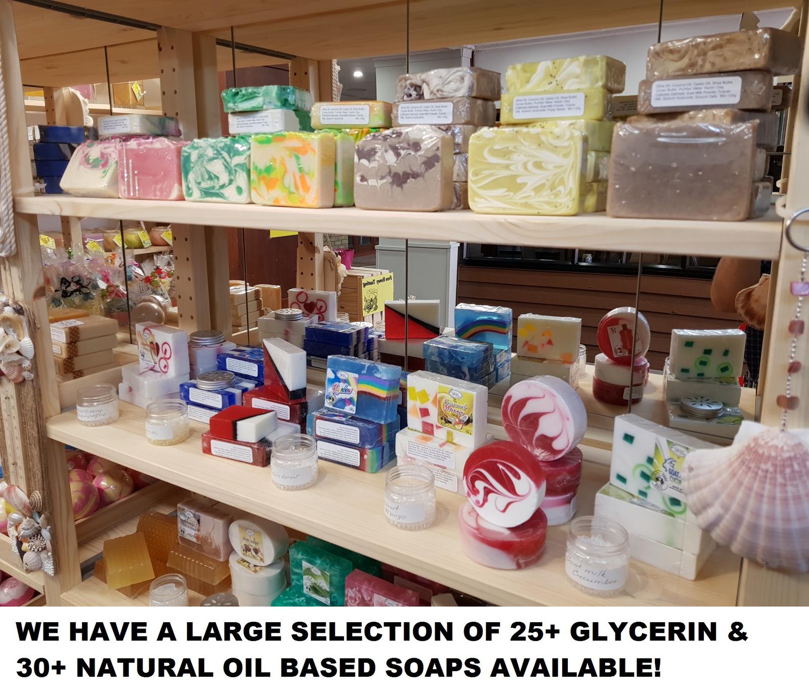 OUR LARGE NATURAL OIL AND GLYCERIN SOAP RANGE