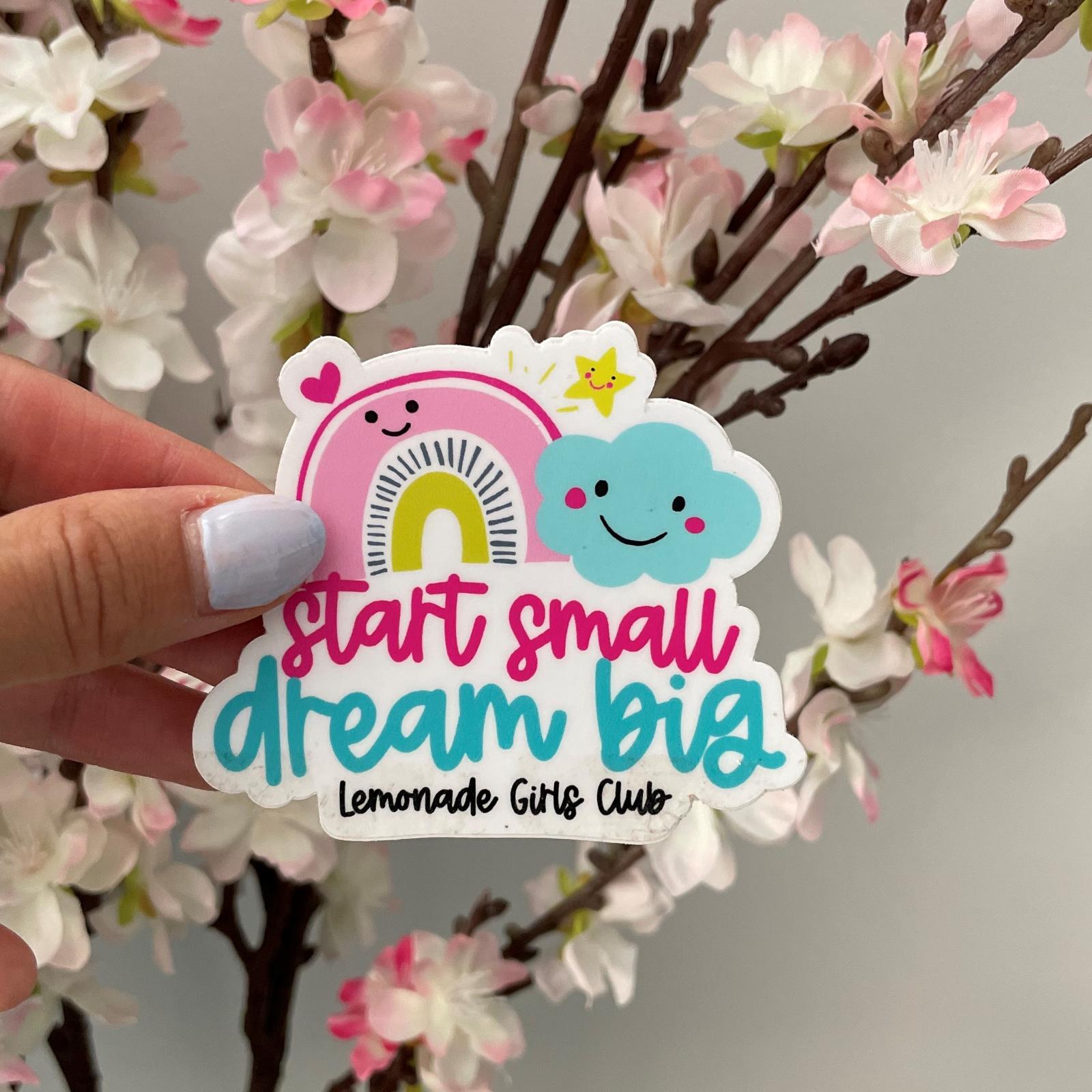 Lemonade Girls Club Dream Big Sticker